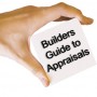 Builders Advised Not to Hold Back From Giving Relevant Information to Appraisers